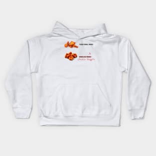 They Aren't Boneless Wings! Kids Hoodie